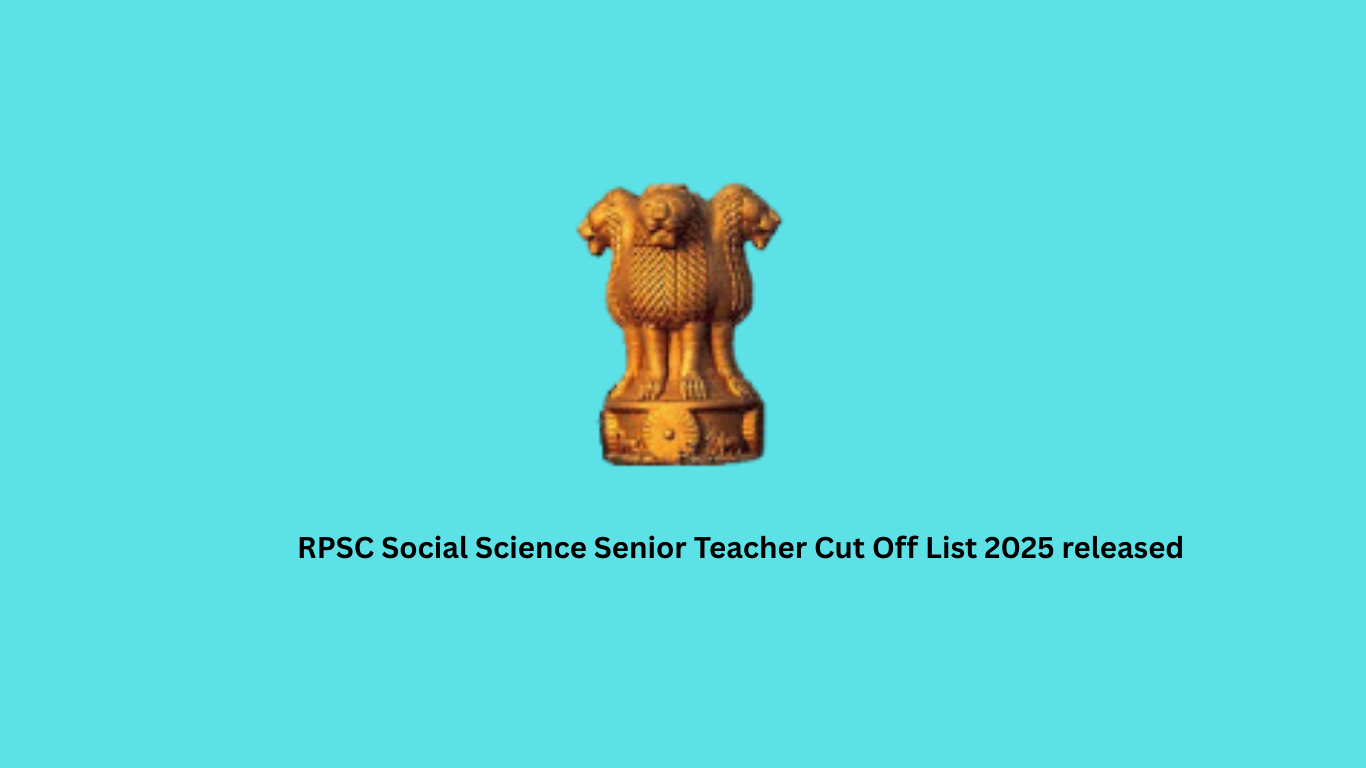 RPSC Social Science Senior Teacher Cut Off List 2025 released