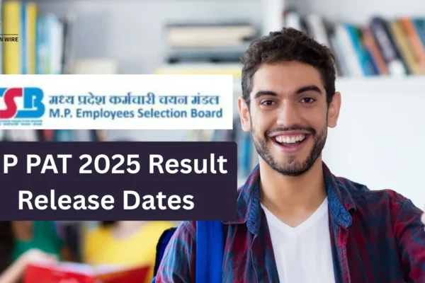 MP PAT 2025 Result Release Soon, Check Dates MP PAT 2025 Result Release Dates