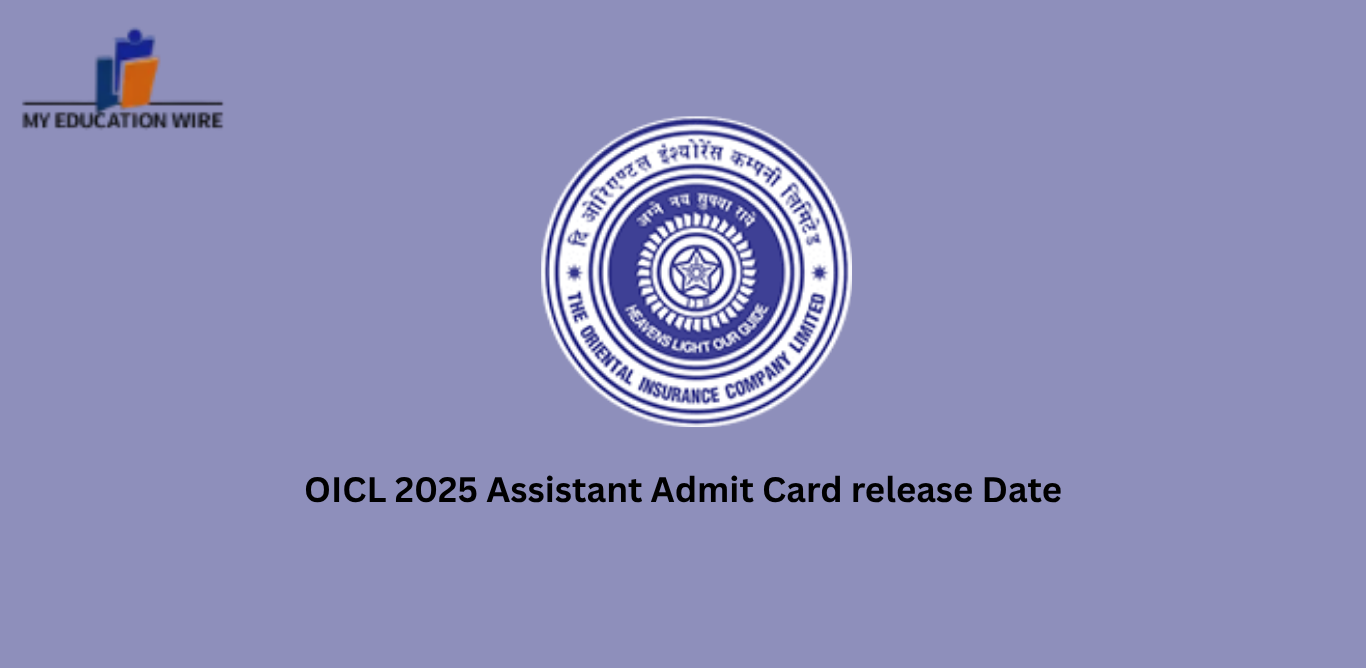 OICL 2025 Assistant Admit Card release Date