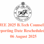 OJEE 2025 B.Tech Counselling Reporting Date Rescheduled to 06 August 2025