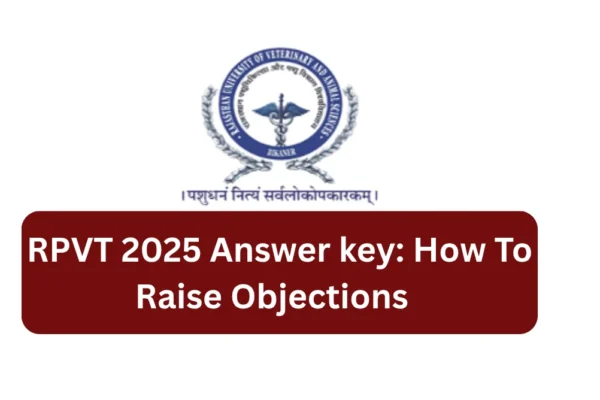 RPVT 2025 Answer Key: Objection Fee, How To Raise Objections RPVT 2025 Answer key How To Raise Objections