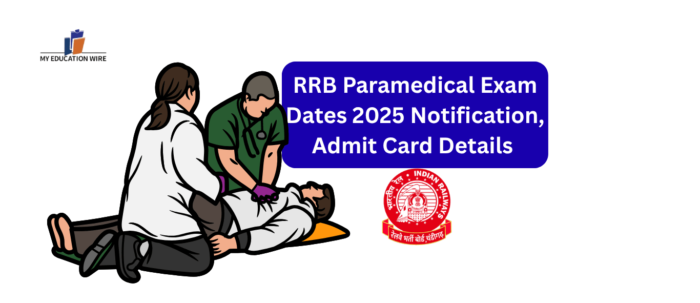 RRB Paramedical Exam Dates 2025 Notification, Admit Card Details