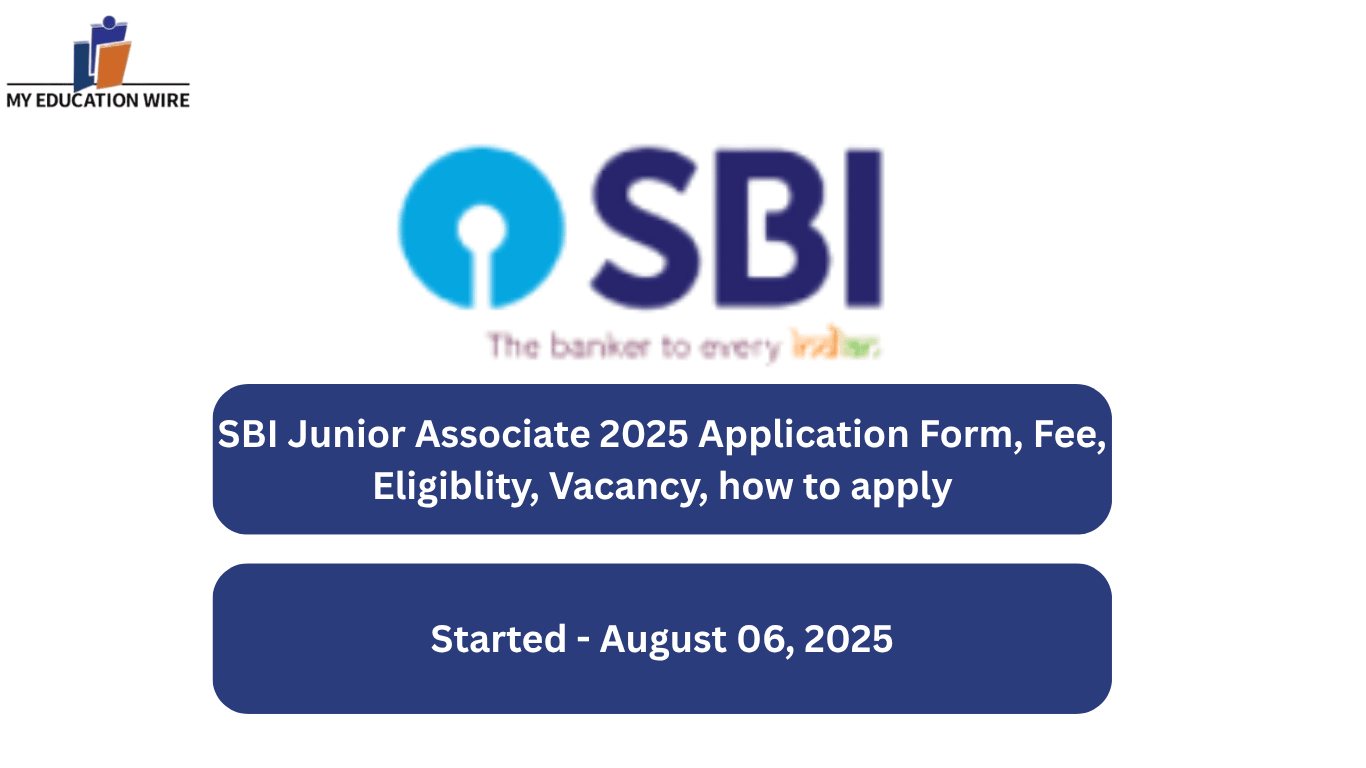 SBI Junior Associate 2025 Application Form, Fee, Eligiblity, Vacancy, how to apply