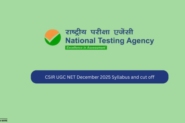 CSIR UGC NET December 2025 Syllabus and cut off CSIR UGC NET December 2025 Syllabus and cut off