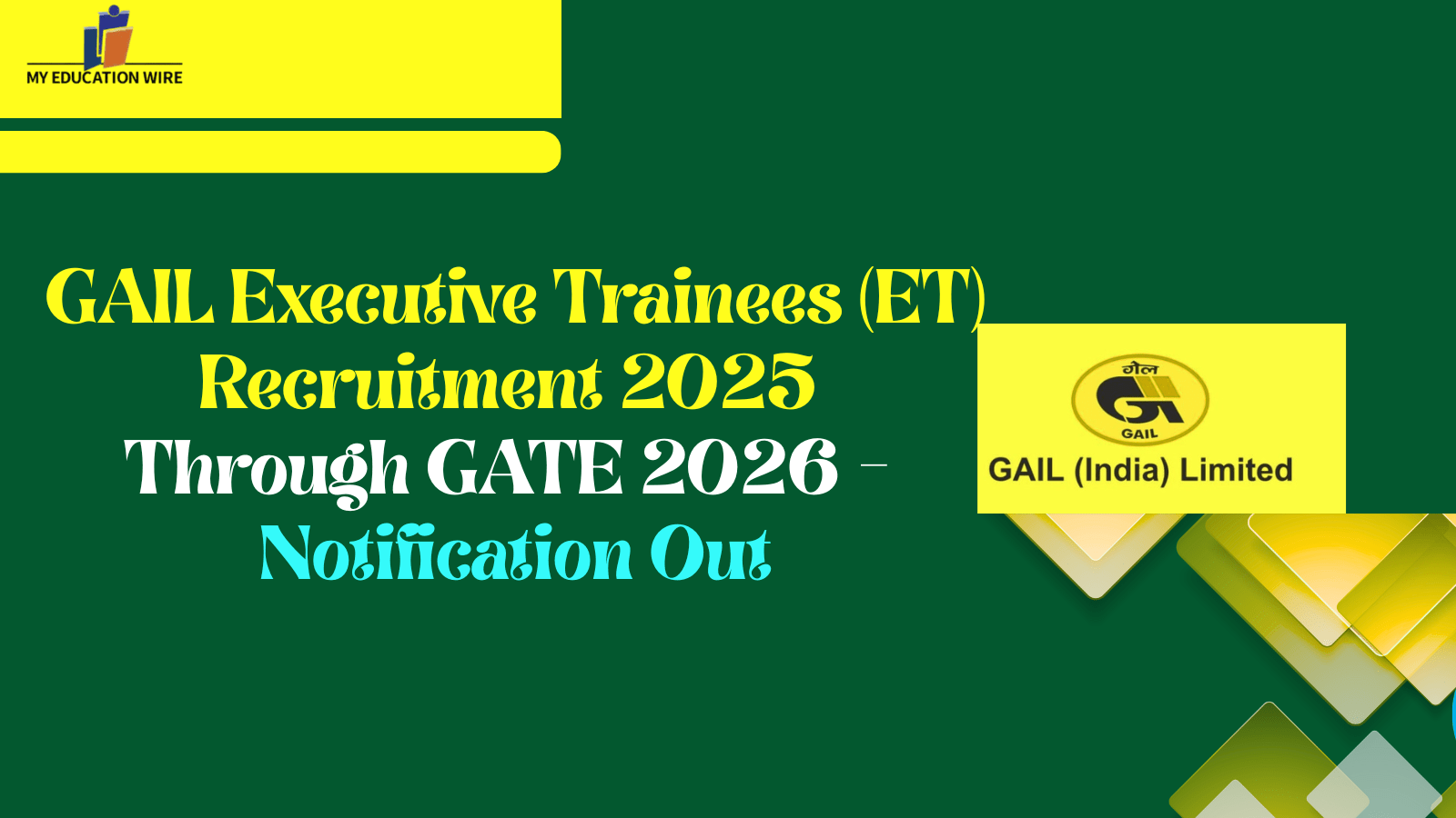 GAIL Executive Trainees (ET) Recruitment 2025