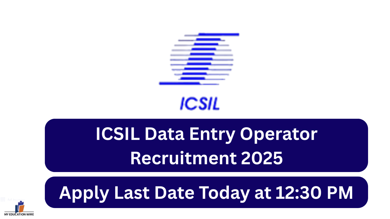 ICSIL Data Entry Operator Recruitment 2025 Apply Last Date Today at 1230 PM