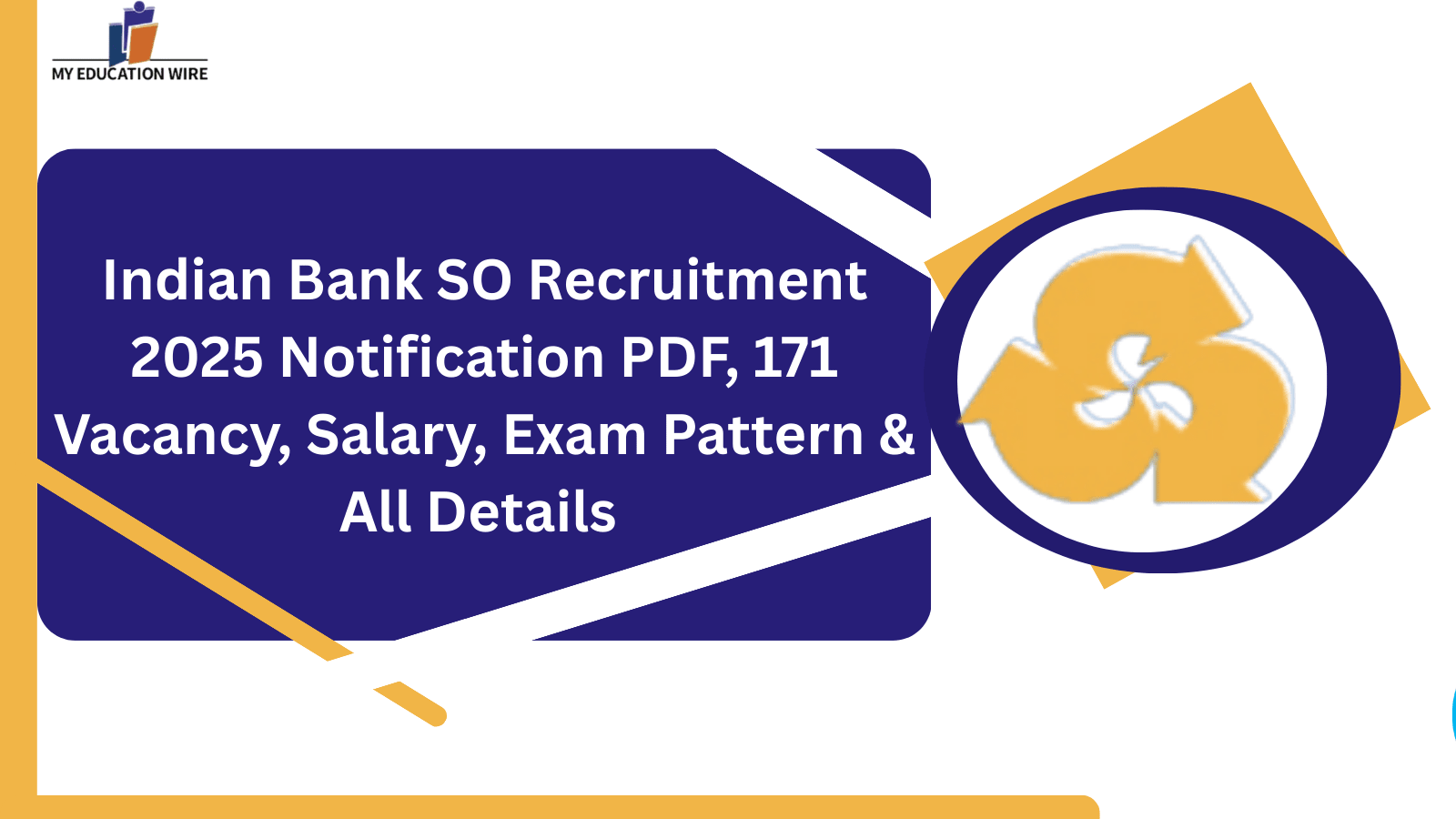 Indian Bank SO Recruitment 2025 Notification PDF, 171 Vacancy, Salary, Exam Pattern & All Details