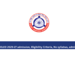 Haryana DELED 2025-27 admission, Eligibility Criteria, No syllabus, admission criteria