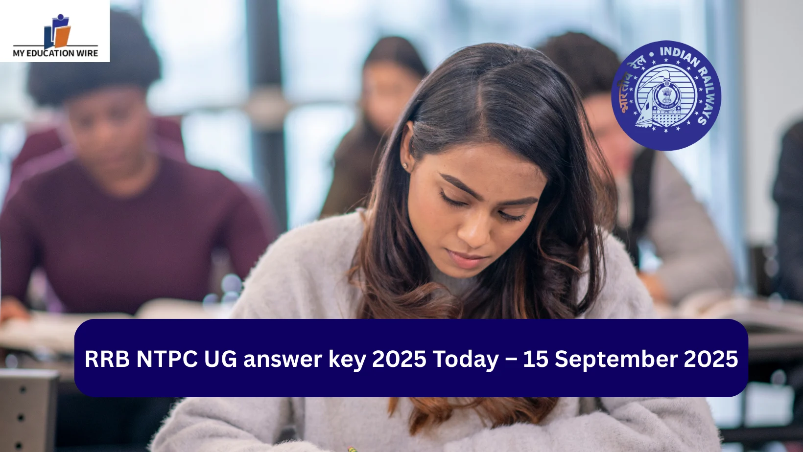 RRB NTPC UG answer key 2025 Today – 15 September 2025