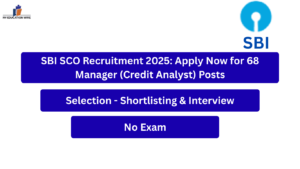 SBI SCO Recruitment 2025 Apply Now for 68 Manager (Credit Analyst) Posts