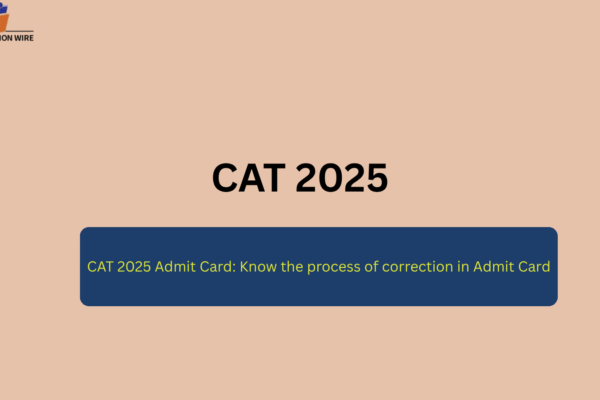 CAT 2025 Admit Card: Know the process of correction in Admit Card CAT 2025 Admit Card: Know the process of correction in Admit Card