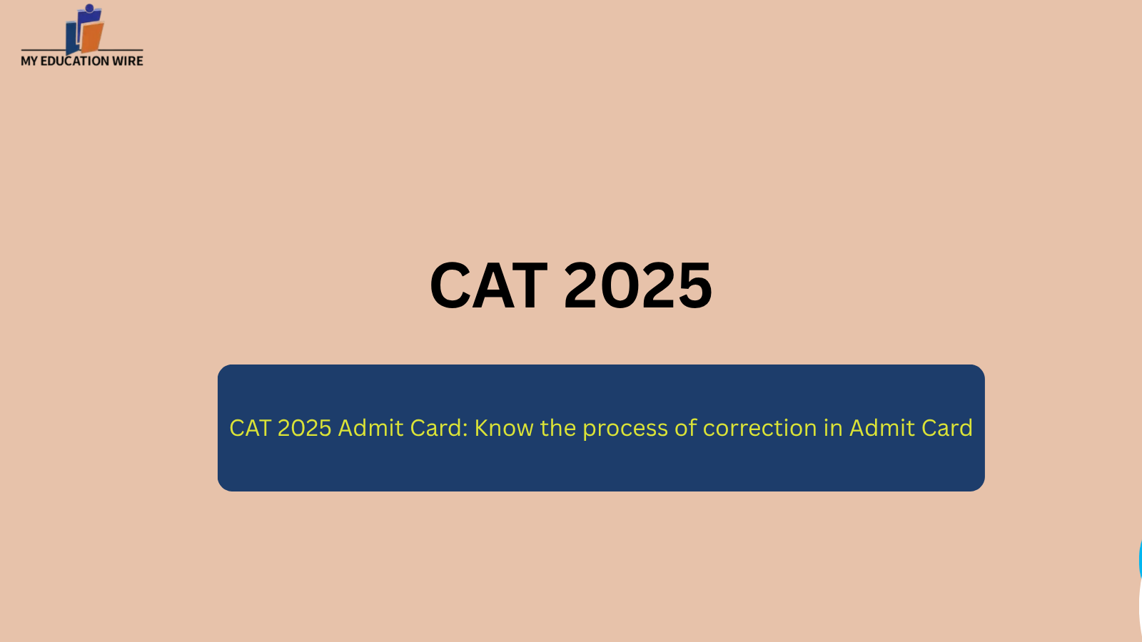 CAT 2025 Admit Card: Know the process of correction in Admit Card