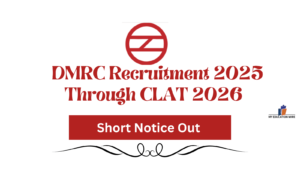 DMRC Recruitment 2025 Through CLAT 2026