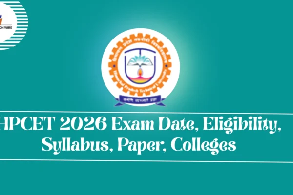 HPCET 2026 Exam Date, Eligibility, Syllabus, Paper, Colleges HPCET 2026 Exam