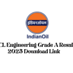 IOCL Engineering Grade A Result 2025 Download Link