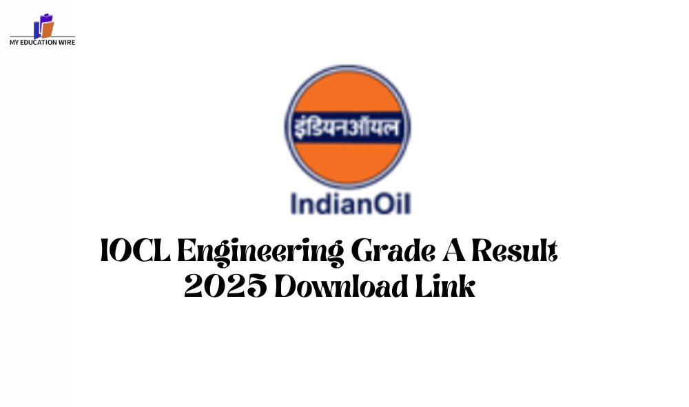 IOCL Engineering Grade A Result 2025 Download Link