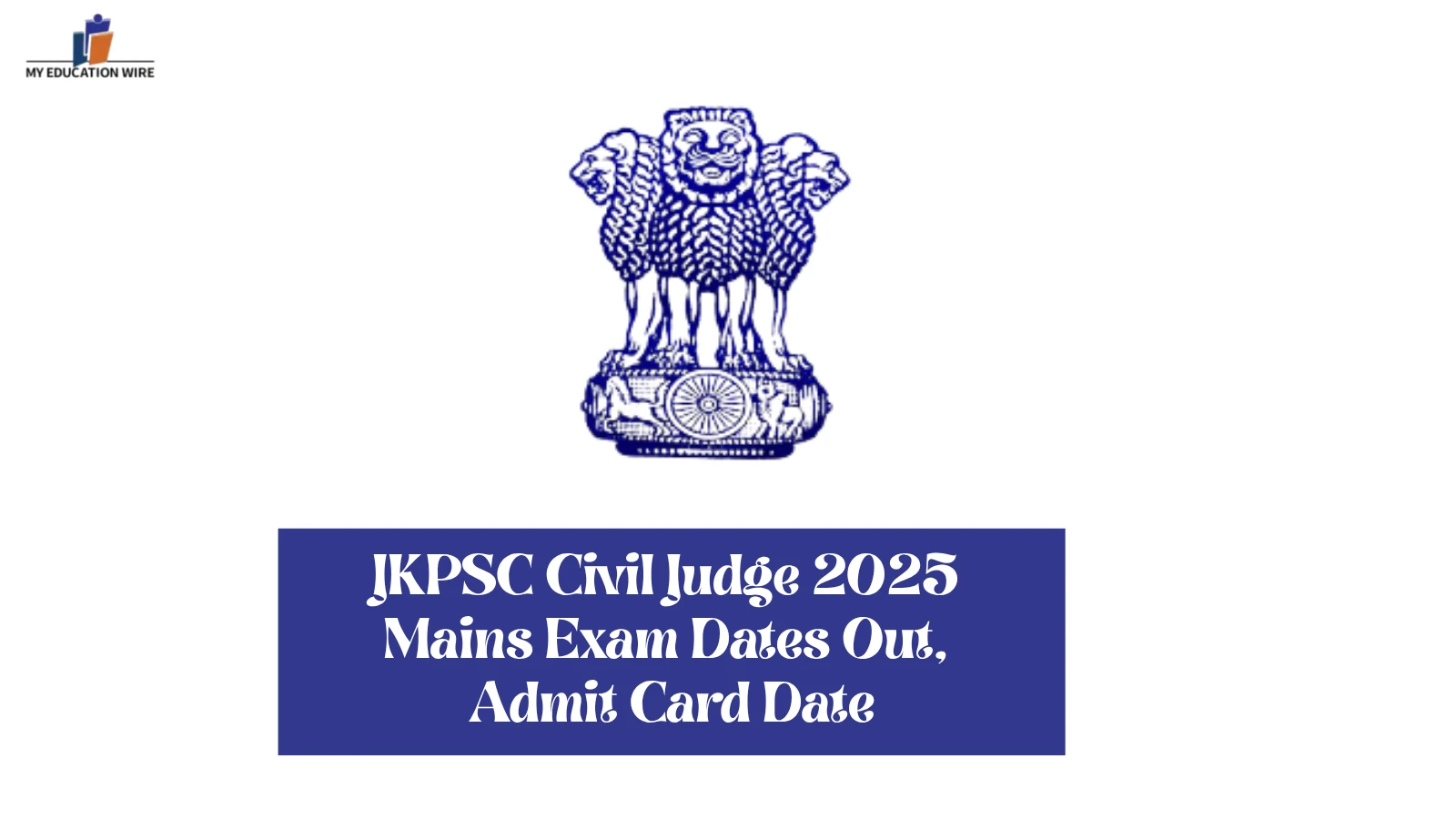 JKPSC Civil Judge 2025 Mains Exam Dates Out, Admit Card Date