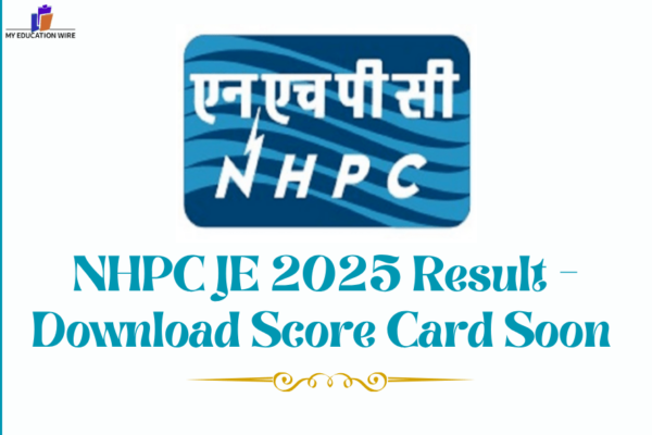 NHPC JE 2025 Result - Download Score Card Soon
