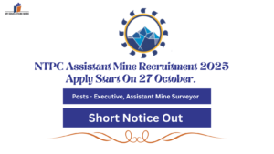NTPC Assistant Mine Recruitment 2025