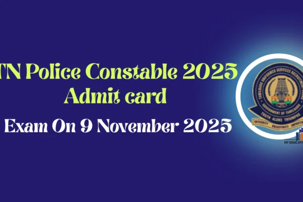 TN Police Constable 2025 Admit card (Out), Exam On 9 November 2025 TN Police Constable 2025 Admit card