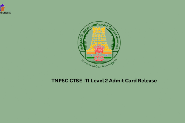 TNPSC CTSE  ITI Level 2 Admit Card Release