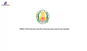 TNPSC CTSE Interview and Non Interview post answer key released