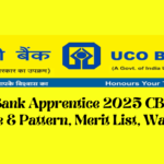 UCO Bank Apprentice 2025 CBT Exam Date & Pattern, Merit List, Waitlist