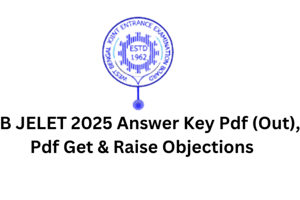 WB JELET 2025 Answer Key Pdf (Out), Pdf Get & Raise Objections
