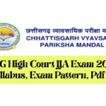 CG High Court JJA Exam 2025 Syllabus, Exam Pattern, Pdf Link