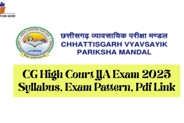CG High Court JJA Exam 2025 Syllabus, Exam Pattern, Pdf Link