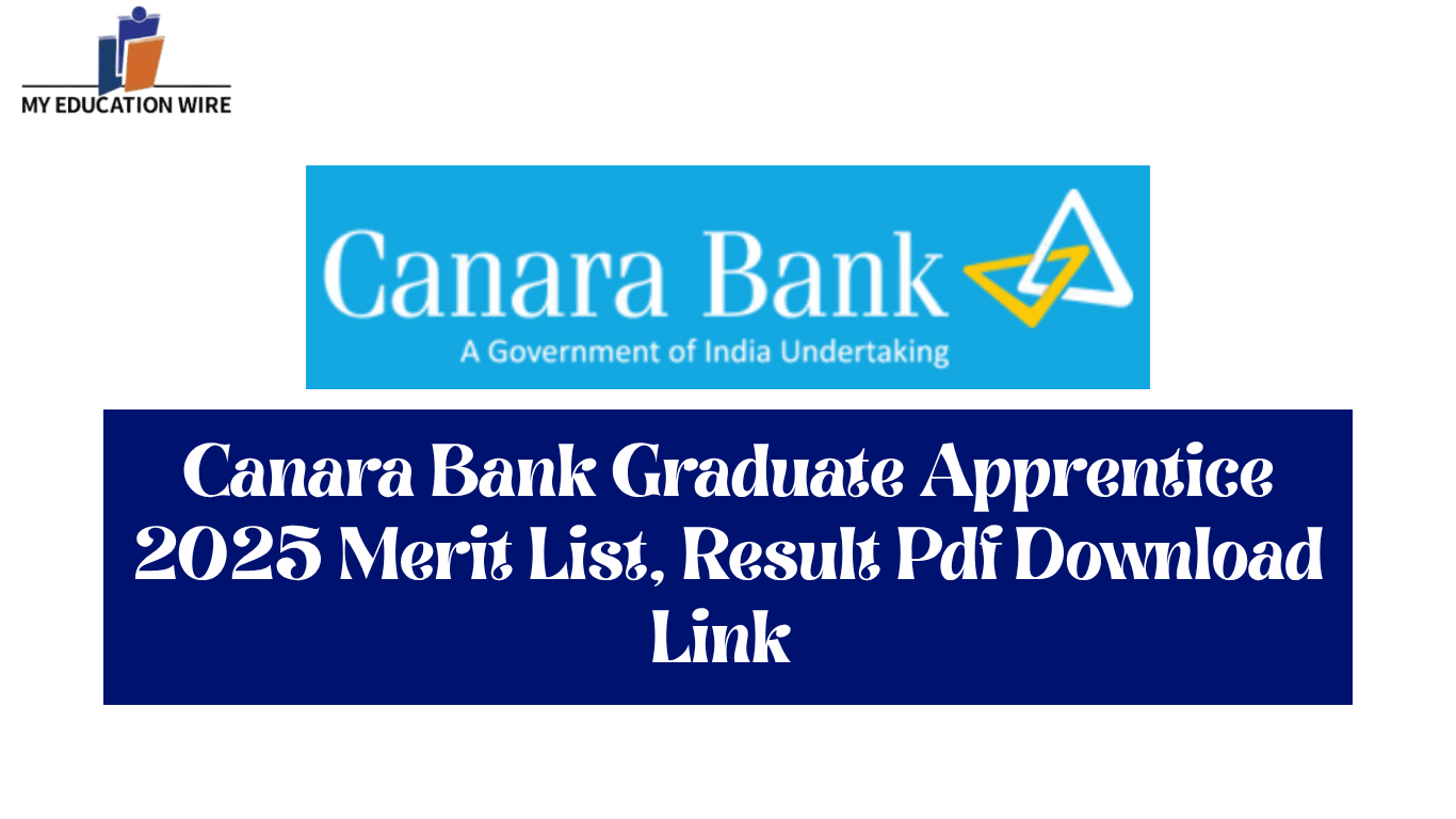 Canara Bank Graduate Apprentice 2025 Merit List, Result Pdf Download Link