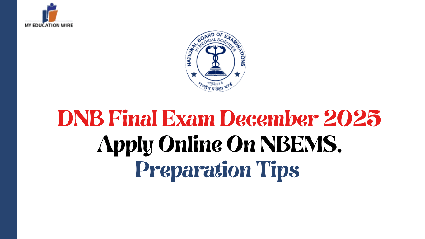 DNB Final Exam December 2025 Apply Online On NBEMS, Preparation Tips