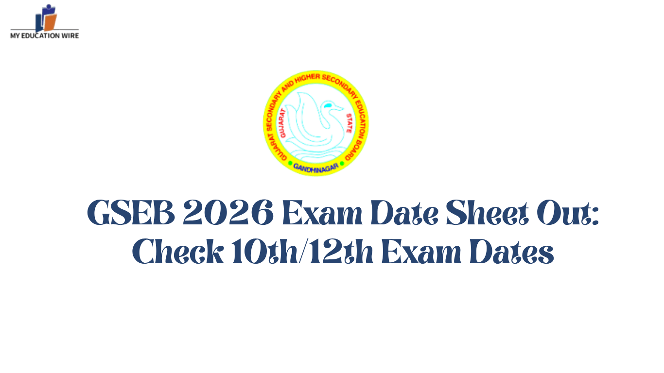 GSEB 2026 Exam Date Sheet Out Check 10th12th Exam Dates