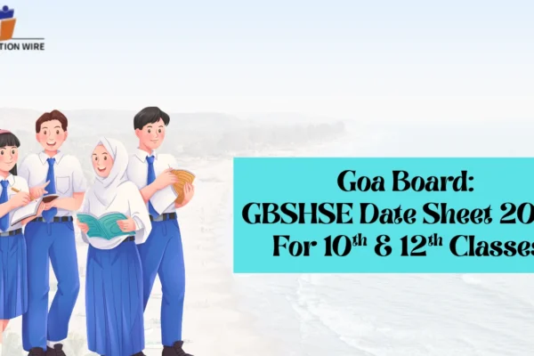 Goa Board GBSHSE Date Sheet 2026 For 10th & 12th Classes
