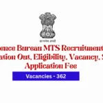 Intelligence Bureau MTS Recruitment 2025 Notification Out, Eligibility, Vacancy, Salary, Application Fee