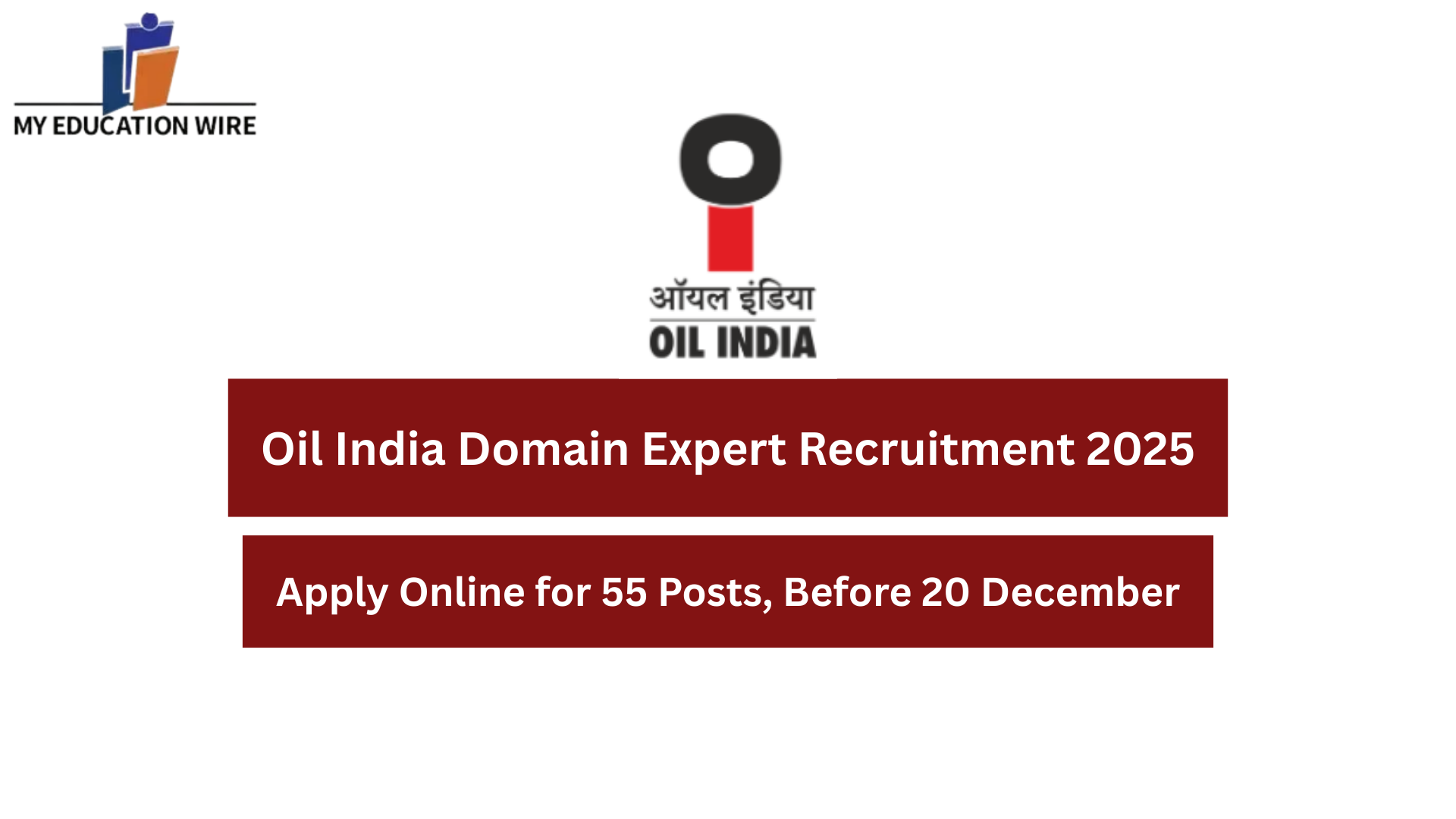 Oil India Domain Expert Recruitment 2025: Apply Online for 55 Posts, Before 20 December