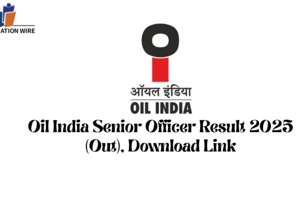 Oil India Senior Officer Result 2025 (Out), Download Link