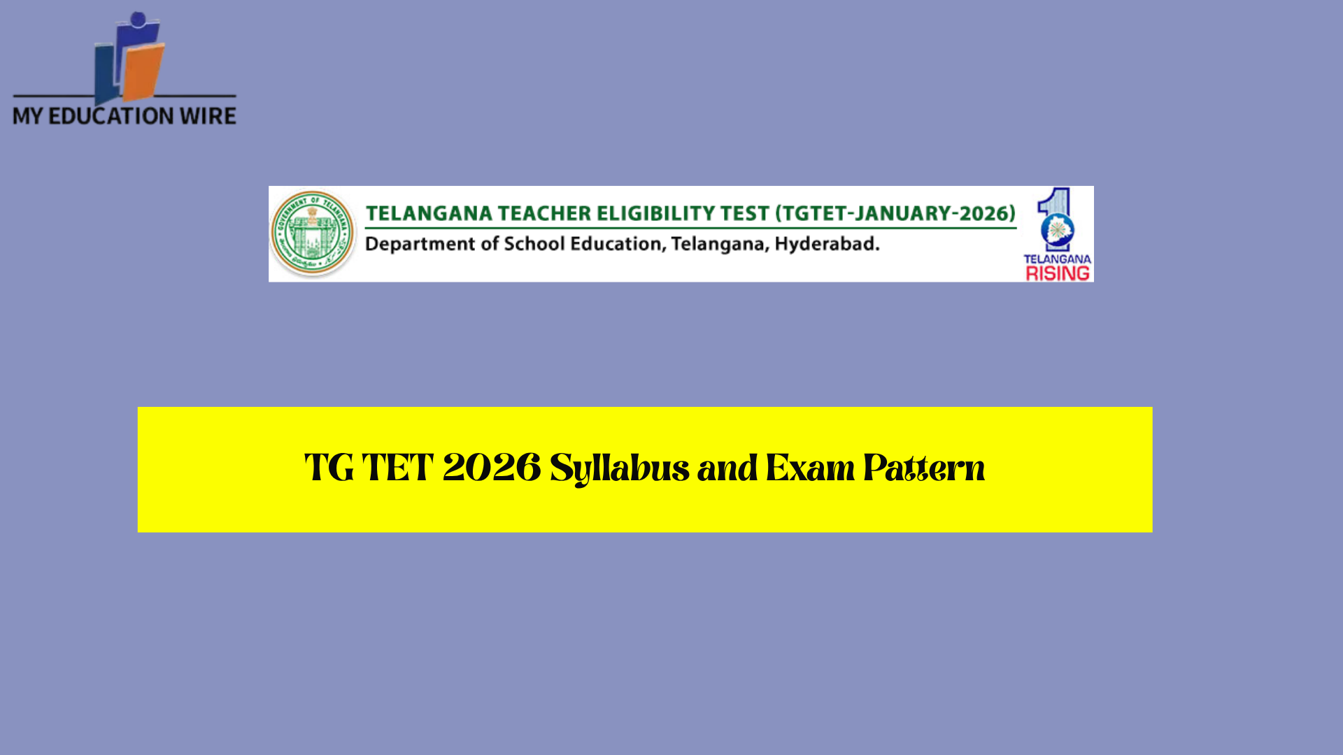 TG TET 2026 Syllabus and Exam Pattern