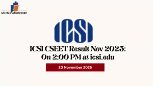 ICSI CSEET Result Nov 2025: On 2:00 PM at icsi.edu