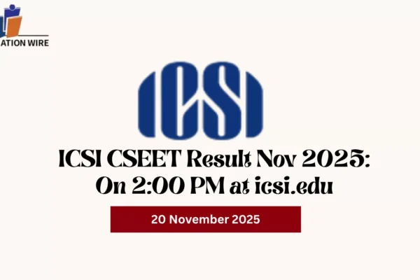 ICSI CSEET Result Nov 2025: On 2:00 PM at icsi.edu