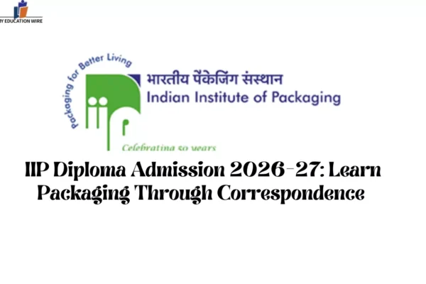 IIP Diploma Admission 2026-27: Learn Packaging Through Correspondence