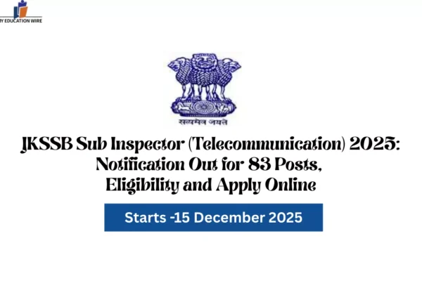 JKSSB Sub Inspector (Telecommunication) 2025: Notification Out for 83 Posts, Eligibility and Apply Online