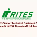 RITES Senior Technical Assistant (STA) Result 2025: Download Link here