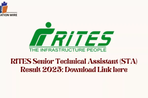 RITES Senior Technical Assistant (STA) Result 2025: Download Link here