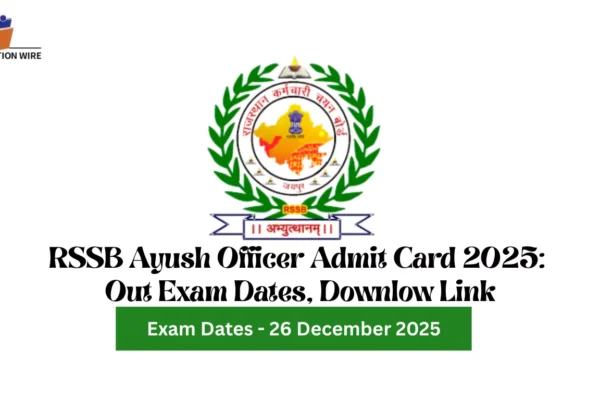 RSSB Ayush Officer Admit Card 2025: Out Exam Dates, Download Link
