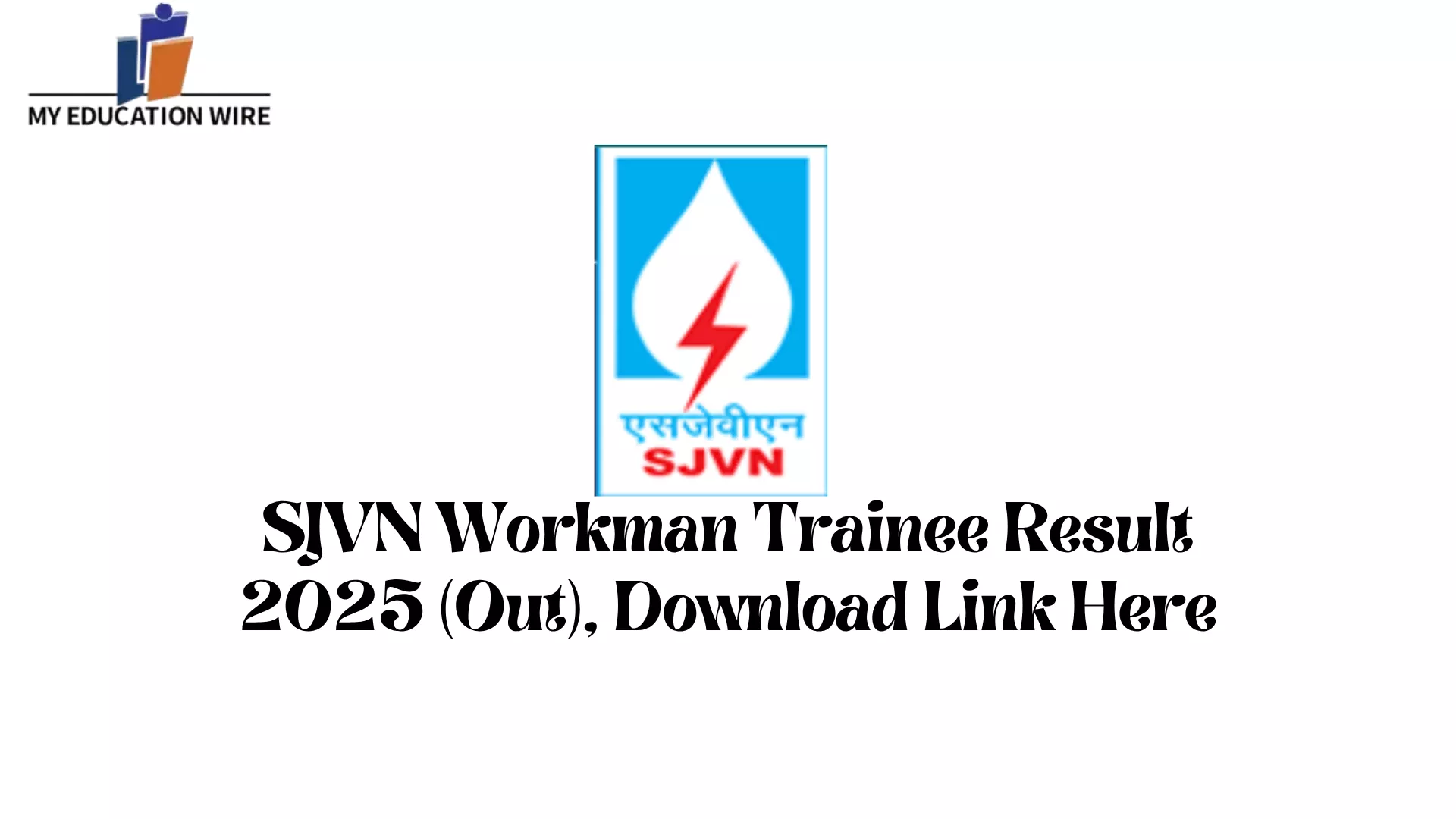 SJVN Workman Trainee Result 2025 Out, Download Link Here