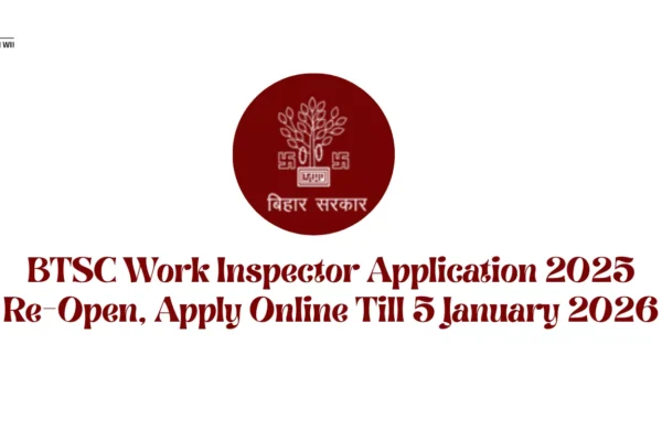 BTSC Work Inspector Application 2025 Re-Open, Apply Online Till 5 January 2026