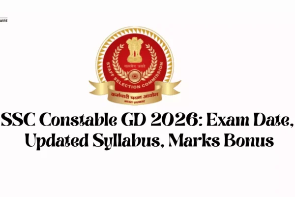 SSC Constable GD 2026: Exam Date, Updated Syllabus, Marks Bonus